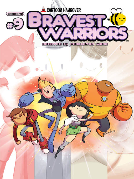 Title details for Bravest Warriors (2012), Issue 9 by Pendleton Ward - Available